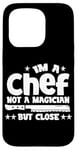 Coque pour iPhone 15 Pro IM A CHEF NOT A MAGICIAN BUT COLSE