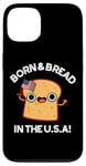 Coque pour iPhone 13 Jeu de mots « Born And Bread in the USA »