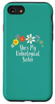 iPhone SE (2020) / 7 / 8 Funny She's My Unbiological Sister Saying Flowers Case