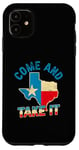 Coque pour iPhone 11 Drapeau du Texas USA Independence Day Come And Take It