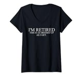 Womens I'm Retired This Is As Dressed Up As I Get Funny V-Neck T-Shirt