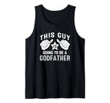 Mens This Guy Is Going To Be A Godfather Tank Top