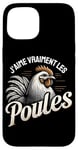 Coque pour iPhone 15 Humour Poule Jardin Poules