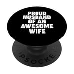 Proud Husband of an Awesome Wife PopSockets Adhesive PopGrip