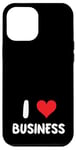 Coque pour iPhone 12 Pro Max I Love Business - Cœur - Entrepreneur Startup Store Retail