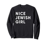 Nice Jewish Girl Funny Hanukkah Chanukah Family Sweatshirt