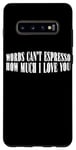 Coque pour Galaxy S10+ Words Can't Espresso How Much I Love You Caféine ---