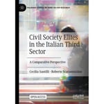 Civil Society Elites in the Italian Third Sector (inbunden, eng)