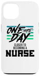 iPhone 13 Nursing Student One More Day Closer Becoming a Nurse Case