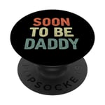 Annonce de grossesse cool Humour Soon To Be Daddy PopSockets PopGrip Interchangeable