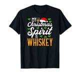 My Christmas Spirit Is Whiskey. Funny Christmas Drinking T-Shirt