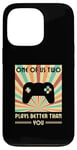 iPhone 13 Pro One Of Us Two Plays Better Than You Gaming Gamer Case