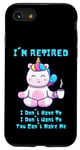 Coque pour iPhone SE (2020) / 7 / 8 Cadeau de départ à la retraite Licorne avec inscription I'm Retired