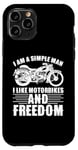 Coque pour iPhone 11 Pro Simple Man Like Motorbikes and Freedom Citation