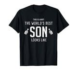 This is What the World's Best Son Looks Like T-Shirt