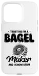 Coque pour iPhone 15 Pro Max Croyez-moi, je fabrique des bagels et je sais tout