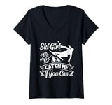 Womens Skier SKI GIRL CATCH ME IF YOU CAN Funny Girls V-Neck T-Shirt