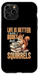 Coque pour iPhone 11 Pro Amusant écureuil Animal Life is Better with Books and a