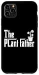 Coque pour iPhone 11 Pro Max The Plantfather - Plant Father Gardening Dad - Lawn Gardener