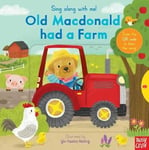 Nosy Crow Ltd - Sing Along With Me! Old Macdonald had a Farm Bok