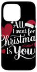 iPhone 14 Pro Max All I Want For Christmas Is You Case