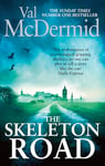 The Skeleton Road: A chilling, nail-biting psychological thriller that will have you hooked (Karen Pirie Book 3)