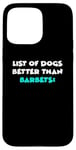 Coque pour iPhone 15 Pro Max Barbet List Of Dogs Better Than Barbets Chien d'eau Français