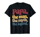 Papa Man Myth Legend For Mens & Dad Funny Father T-Shirt