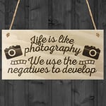 Red Ocean Life Is Like Photography We Use The Negatives To Develop Hanging Wooden Plaque Gift Sign Camera Photographer Present