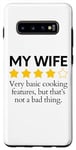 Galaxy S10+ Funny Saying My Wife Very Basic Cooking Features Sarcasm Fun Case