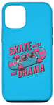 iPhone 12/12 Pro Skate Past The Drama Funny Skate Design Case