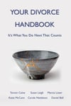 Your Divorce Handbook  It&#039;s What You Do Next That Counts