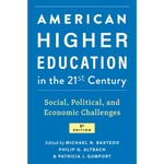 American Higher Education in the Twenty-First Century (inbunden, eng)