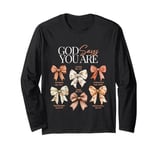 God Says You Are Beautiful Coquette Bow Womens Christian Long Sleeve T-Shirt