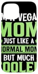 Coque pour iPhone 15 I'm A Vegan Mom Just Like A Normal Mom But Much Cool