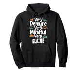 ELAINE Personalized Very Demure Very Mindful ELAINE Name Pullover Hoodie