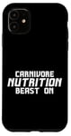 iPhone 11 Carnivore Nutrition Beast On Protein Diet Strength Case