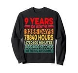 9 Years Old 9th Birthday Gift Vintage Retro Years Days Hours Sweatshirt