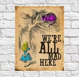 We're All Mad Here, Retro metal Tin Aluminium Vintage Sign Garage Bar Man Cave