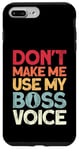 Coque pour iPhone 7 Plus/8 Plus Baby Boss « Don't Make Me Use My Boss Voice » Like A Boss Kids