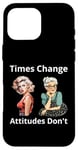 Coque pour iPhone 16 Pro Max Pin-up Girl Young And Older Times Change Attitudes Don't