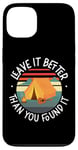 iPhone 13 Camping Tent Retro Vintage Leave It Better Than You Found It Case