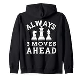 Always 3 Moves ahead Chess Player King Queen Zip Hoodie