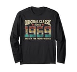 Original Classic Born 1969 I'm Far From Finished Birthday Long Sleeve T-Shirt