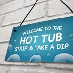 Hot Tub Welcome Sign For Garden Novelty Hanging Hot Tub Lazy Spa Decor Sign