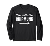 I'm With The Chipmunk Funny Halloween Costume for Couples Long Sleeve T-Shirt