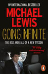 Going Infinite: The Rise and Fall of a New Tycoon