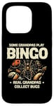 iPhone 15 Pro Some Grandpas Play Bingo Real Grandpas Collect Bugs Case