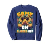 Game On, Gloves Off Ice Hockey Action for Sport Fans Sweatshirt