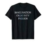 Imagination Creativity Passion Dirty Pun Tee Funny Adult Pun T-Shirt